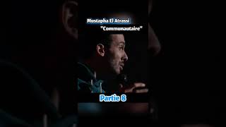 Mustapha El Atrassi communautaire part 8 [upl. by Olva]