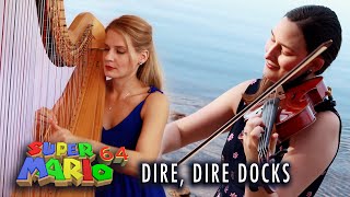 Dire Dire Docks Super Mario 64 2020 VERSION  Strings  Harp Feat Paula Bressman [upl. by Ellednek]