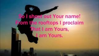 Rooftops Jesus Culture with Lyrics [upl. by Notsirb952]