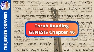 Genesis Chapter 46  Torah Reading in Hebrew with English Translation  TORAH STUDY [upl. by Stamata383]