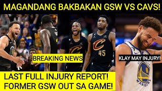 Breaking Naku Klay may injury 3 Player ng CAVS out bukas GSW vs CAVS INJURY REPORT [upl. by Pebrook]