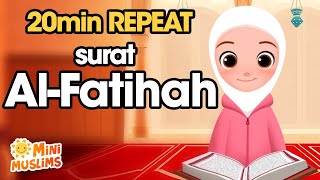 Repeat Surat AlFatihah سورة الفاتحة  Learn Quran For Kids ☀️ MiniMuslims [upl. by Alan]