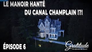 VOILIER GRATITUDE EP6  Une Maison Hantée dans le Canal Champlain [upl. by Raymund]