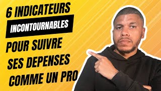 6 Indicateurs Pour Suivre Tes Finances Comme un Pro [upl. by Soulier]