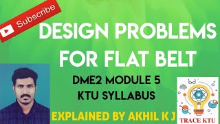 Design Problem For Flat Belt Module 5 DME2 [upl. by Oiliruam]