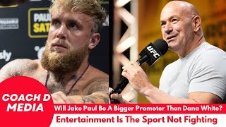 Will Jake Paul Be A Bigger Promoter Than Dana White [upl. by Ailemac]