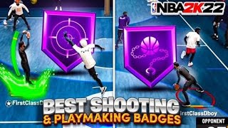 BEST PLAYMAKING  SHOOTING BADGES ON NBA 2K22 ADD 99 THREE POINT AND 99 DRIBBLING TO YOUR PLAYER [upl. by Allecnirp]