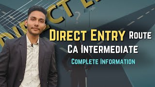 All About Direct Entry Route  New Scheme ICAI Direct Entry all steps  Sahil Mahor [upl. by Carey717]