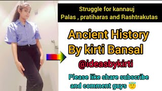 struggle for kannauj  palas  pratiharas and Rashtrakutas ancienthistory ugcnet indianhistory [upl. by Ennaeel]