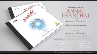 Annai Thanthaiyai Pol Ennidum  A song by Rebecca amp Meghala Ratnaiya [upl. by Yehus]