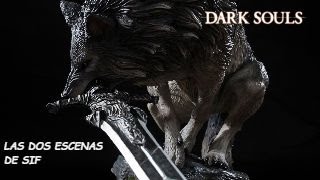 DARK SOULS  LAS DOS ESCENAS DE SIF [upl. by Eilssel]