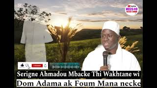 Serigne Ahmadou Mbacke Neki nou Dome Adama fumu Dieum [upl. by Odraboel]