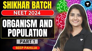 Organism and Population  Part 1  NEET 2024  Seep Pahuja [upl. by Nerrat]