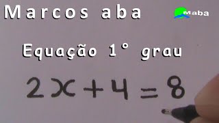 Equação do Primeiro grau  matemática aula 01 [upl. by Frazier269]