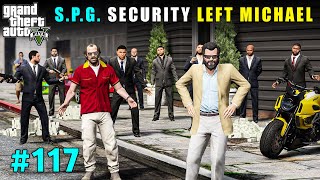 Spg Security Left Michael For Money  Gta V Gameplay [upl. by Avehstab]