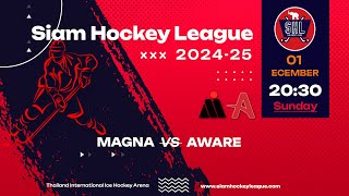 Magna vs Aware  Siam Hockey League 202425  Game 10  1122024 [upl. by Pallaten872]