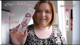 K☆Lips  Pink Poison 💄 💋 TEST TRWAŁOŚCI  zamiennik Kylie [upl. by Lyreb185]