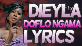 DIEYLA DOFLO NGAMA LYRICS [upl. by Cloris]