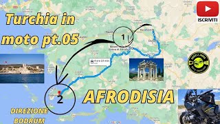 🇹🇷 🏍️TURCHIA IN MOTO  05 AFRODISIA E ARRIVO A BODRUM [upl. by Anelahs186]