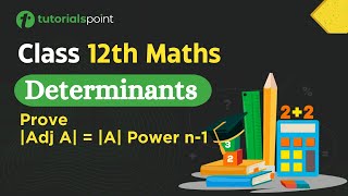 Class 12th – Prove Adj A  A Power n1  Determinants  Tutorials Point [upl. by Harmony565]