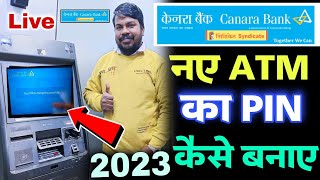 Canara bank new atm pin generation  how to generate canara bank new atm pin full process 2023 [upl. by Oirottiv993]