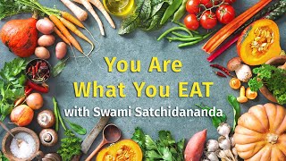 You Are What You Eat A Talk by Swami Satchidananda [upl. by Nolrak368]