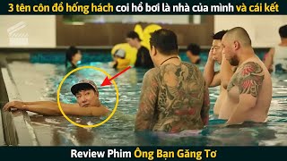 Review Phim 3 Tên Côn Đồ Hống Hách Coi Hồ Bơi Là Nhà Của Mình Bị Người Đàn Ông Dạy Cho 1 Bài Học [upl. by Romanas321]