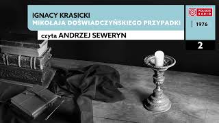 Mikołaja Doświadczyńskiego przypadki czII 02  Ignacy Krasicki  Audiobook po polsku [upl. by Wearing188]