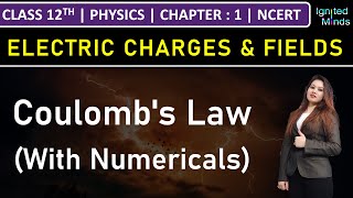 Class 12th Physics  Coulomb’s Law With Numericals  Chapter 1  Electric Charges amp Fields  NCERT [upl. by Tertia]