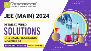 PhyInorg Chem Video Solutions Q1  Q16 By Resonance JEE Main 2024 Session 129 Jan Morning [upl. by Marion355]