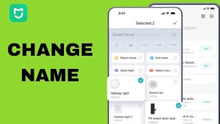 How To Change Name On Mi Home App [upl. by Ranique]