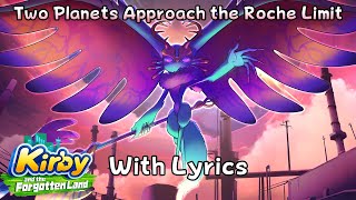 Two Planets Approach the Roche Limit WITH LYRICS  Kirby and the Forgotten Land Cover [upl. by Antonio17]