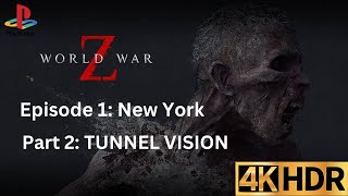 World War Z Episode 1 New York Part 2  Tunnel Vision  Intense Zombie Action [upl. by Tallbot]