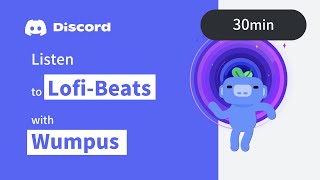 Discord  Listen to Lofi Beats with Wumpus 30min [upl. by Oralla]