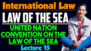 Historical Background of The Law of the Sea and UN Convention on the Law of the Sea [upl. by Deutsch]