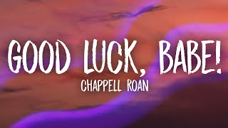 Chappell Roan  Good Luck Babe Lyrics [upl. by Pedrick288]