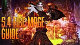 54 Fire Mage Guide Talents Glyphs and Stat Priority [upl. by Llekcor]