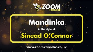 Sinead OConnor  Mandinka  Karaoke Version from Zoom Karaoke [upl. by Charters]