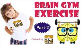 Brain Gym Exercise For Students Latest Video  Enhance Focus Memory and Academic Skills Part 2 [upl. by Ahsiyn]