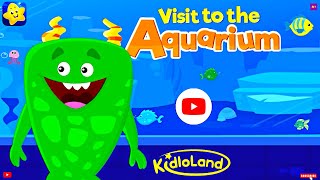 Visit to the 🐠 Aquarium  KidloLand Kids amp Toddler Games  Full Gameplay [upl. by Adamec]