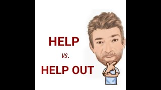 The Difference Between Help and Help Out  Lesson 759 English Tutor Nick P [upl. by Collyer134]