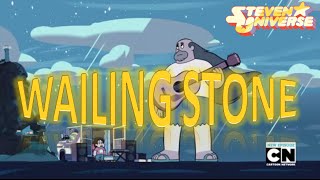 Steven Universe The Message  Wailing Stone by Greg Universe Song [upl. by Atiekan]