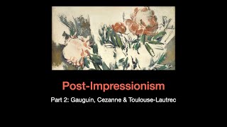 19th Century Art sec3 lec03b PostImpressionism [upl. by Lilli]