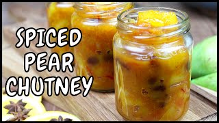 Try this Spiced Pear Chutney easy recipe [upl. by Artimas]