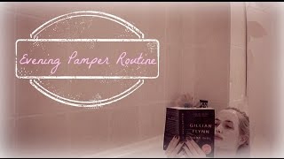 My Evening Pamper Routine  Chanelette [upl. by Viccora]