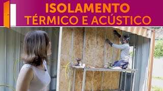 Isolamento Térmico e Acústico para usar na Casa Container [upl. by Gehlbach]