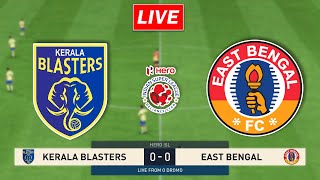 🔴LIVE  Kerala Blasters vs East Bengal FC  Hero Indian Super League Match [upl. by Nicolai]