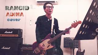 RANCID  ADINA  cover  bass 弾き語り [upl. by Monk]