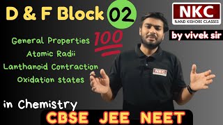 Class 12 chapter 4 I DampF Block I Lanthanoid Contraction  Oxidation states  by Vivek Sir  NKC [upl. by Mabelle356]