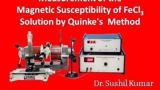 Measurement of the Magnetic Susceptibility of FeCl3 Solution by Quinkes MethodAPNIPHYSICS [upl. by Boni]